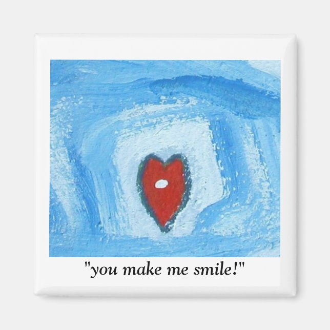 YOU MAKE ME SMILE MAGNET (Front)