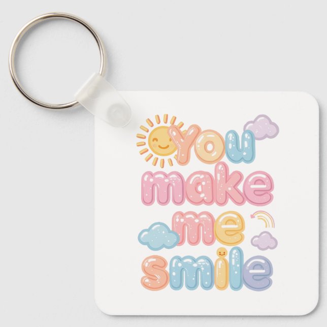 "You Make Me Smile" with Sun and Clouds Key Ring (Front)