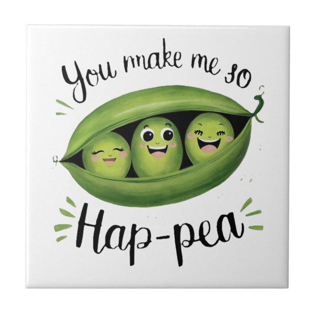 You Make Me So Hap-pea Tile (Front)
