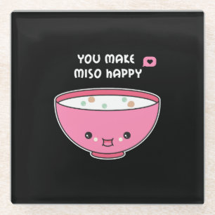 you make Miso Happy Cute bowl Glass Coaster