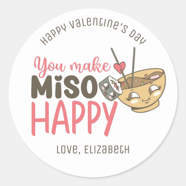 You Make Miso Happy Funny Pun Cute Valentine's Day Classic Round Sticker (Front)
