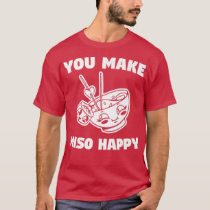 You Make Miso Happy Wedding Proposal Marriage Brid T-Shirt