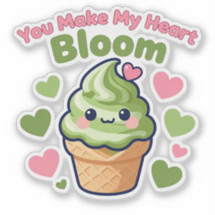 You Make My Heart Bloom Cute Kawaii Matcha