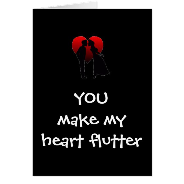 "YOU MAKE MY HEART FLUTTER" (Front)