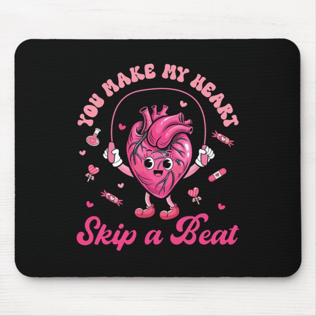 You Make My Heart Fun Skip On A Beat Cardiac Nurse Mouse Mat (Front)