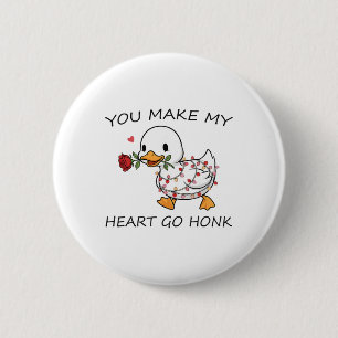 You Make My Heart Go Honk, Cute Goose Lovers Valen 6 Cm Round Badge