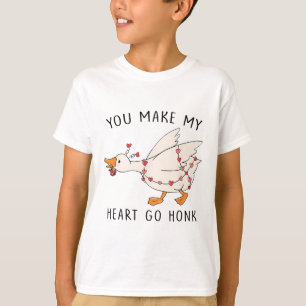You Make My Heart Go Honk Funny Goose Valentine _1 T-Shirt