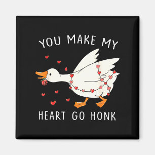 You Make My Heart Go Honk Funny Goose Valentine  Magnet