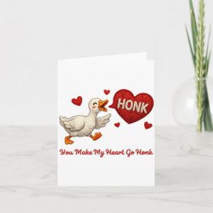 You Make My Heart Go Honk Funny Goose Valentine Sa Card