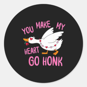 You Make My Heart Go Honk Funny Goose Valentine Sa Classic Round Sticker