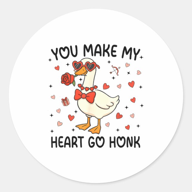 You Make My Heart Go Honk Funny Valentine Silly Go Classic Round Sticker (Front)