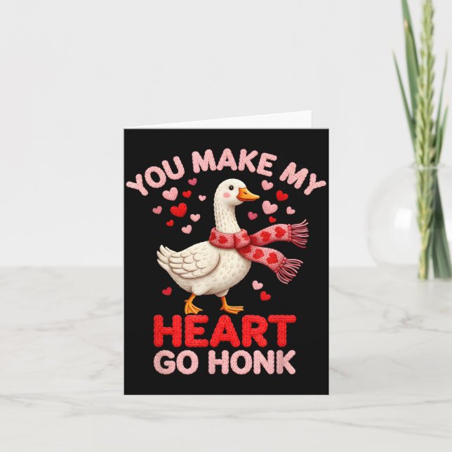 You Make My Heart Go Honk Goose Faux Yarn Loving G Card (Front)