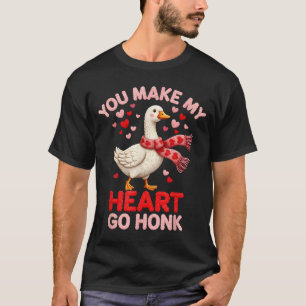 You Make My Heart Go Honk Goose Faux Yarn Loving G T-Shirt