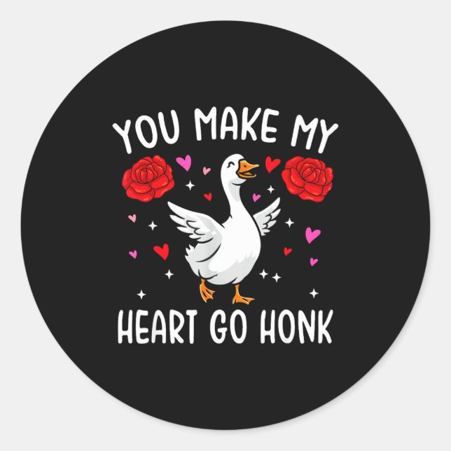 You Make My Heart Go Honk Valentine Goose  Classic Round Sticker (Front)