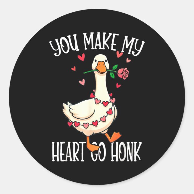 You Make My Heart Go Honk Valentine Goose  Classic Round Sticker (Front)