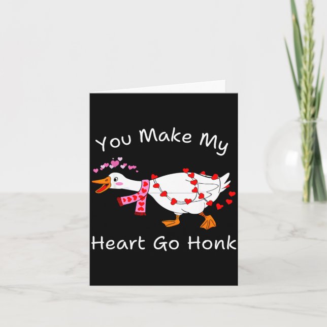 You Make My Heart Go Honk Valentine Goose Heart Si Card (Front)