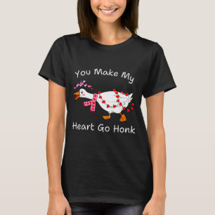 You Make My Heart Go Honk Valentine Goose Heart Si T-Shirt