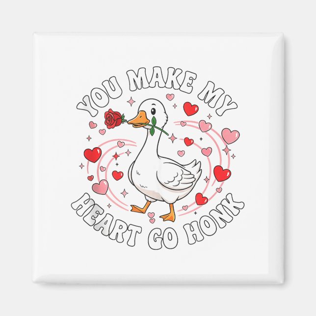 You Make My Heart Go Honk Valentine Goose Love Cou Magnet (Front)