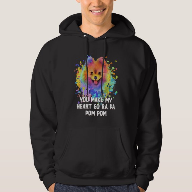 You Make My Heart Go Ra Pa Pom Pom Funny Pomerania Hoodie (Front)