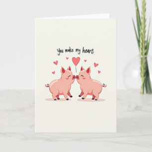 You Make My Heart Happy Pig Card