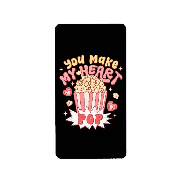 You Make My Heart Pop Funny Valentine's Day Label (Front)