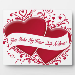 You Make My Heart Skip A Beat! Red Hearts Plaque