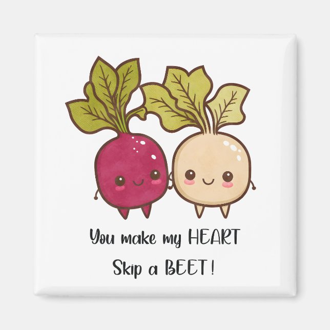 You Make My Heart Skip a Beet Valentines Day Pun Magnet (Front)