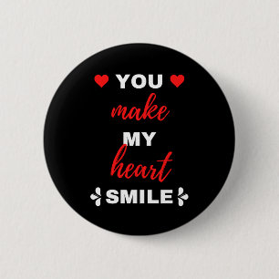 You Make My Heart Smile 6 Cm Round Badge