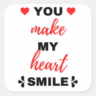 You Make My Heart Smile Black Square Sticker
