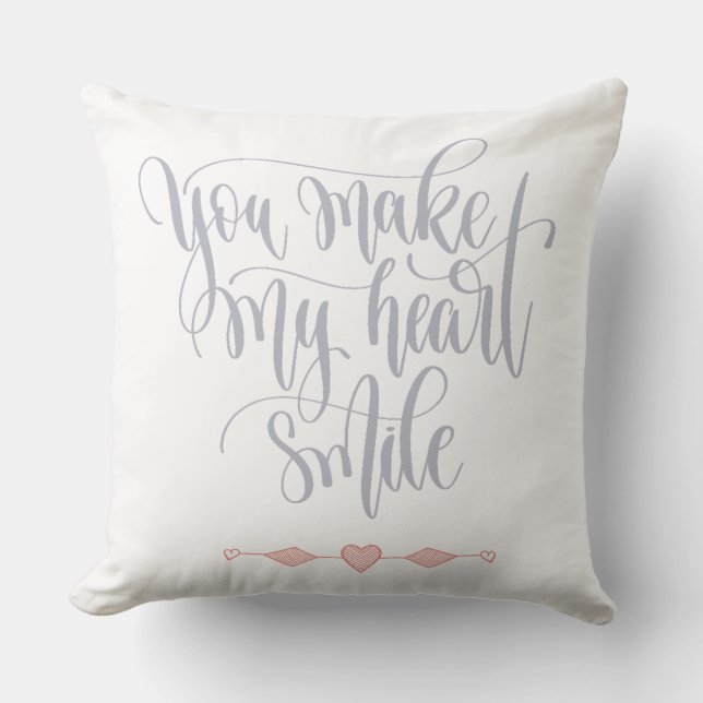 You make my heart smile  cushion (Front)