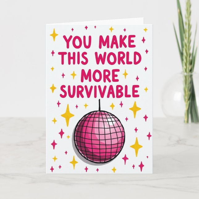 You Make My World Survivable Card (Front)