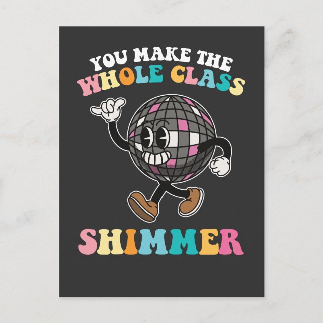 You Make The Whole Class Shimmer Groovy Retro Invitation Postcard (Front)