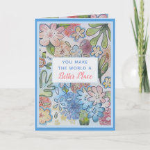 You Make the World Better Thank You Card