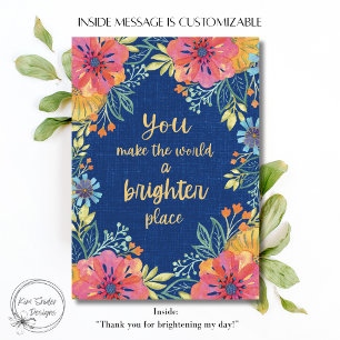 "You Make the World Brighter" Watercolor Florals Card