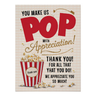 You Make Us Pop with Appreciation Poster