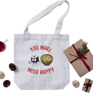 You Maki Miso Happy – Cute Sushi Pun  Tote Bag