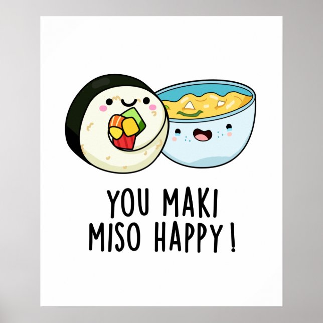 You Maki Miso Happy Funny Japanese Food Pun Poster (Front)