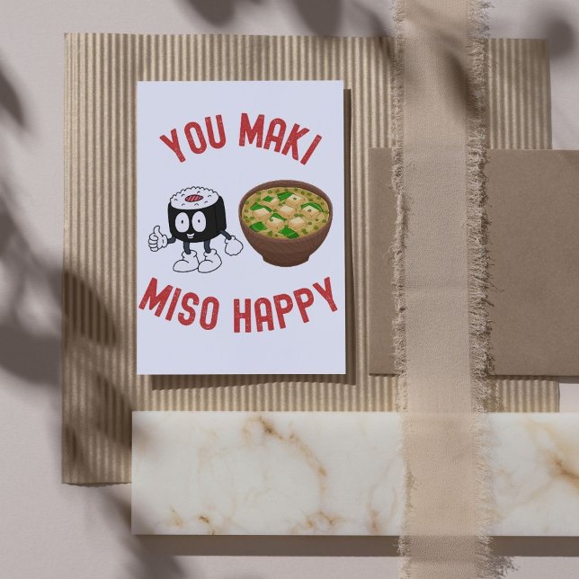 You Maki Miso Happy – Funny Sushi Pun  Card (Creator Uploaded)