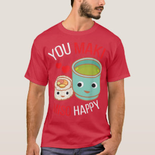 You Maki Miso Happy I Japan Maki Chef Food Japanes T-Shirt