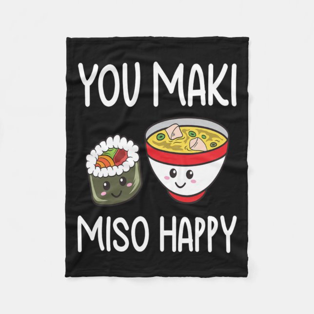 You Maki Miso Happy Sushi Lover Gifts Valentine Fleece Blanket (Front)