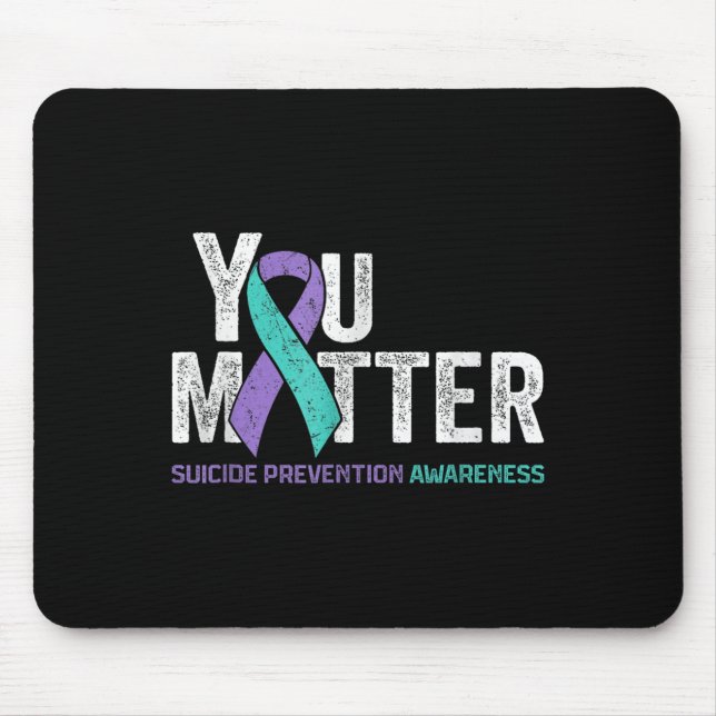 You Matte Suicide Prevention Awareness Ribbon Teal Mouse Mat (Front)