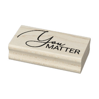 You Matter 1 Rubber Stamp