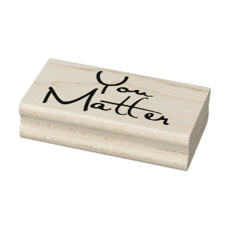 You Matter 3 Rubber Stamp