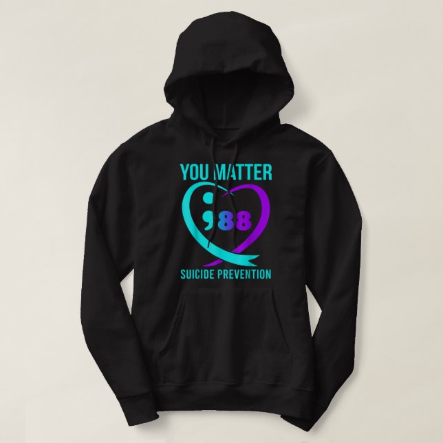 You Matter 988 Suicide Prevention Awareneess  Hoodie (Design Front)