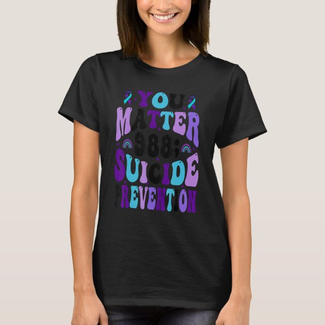 You Matter 988 Suicide Prevention Awareness Ribbon T-Shirt (Front)