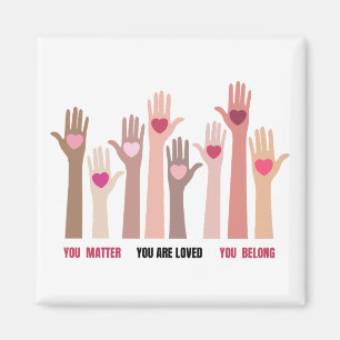 You Matter And Are Loved Affirmation Magnet