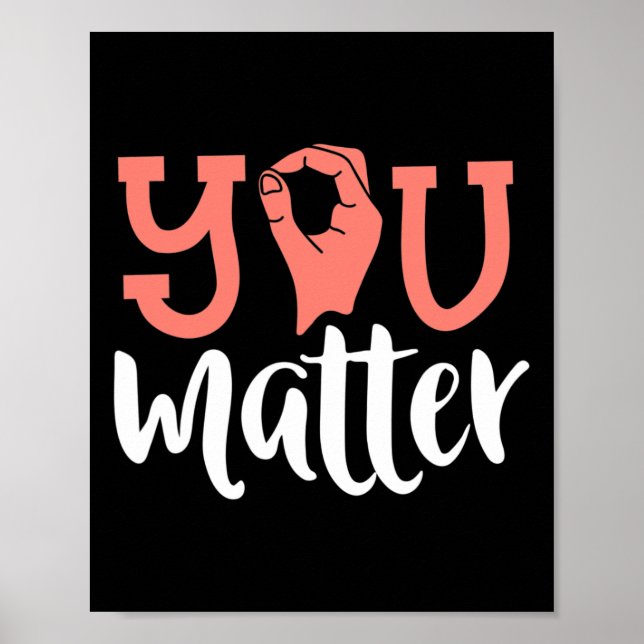 You Matter Deaf Awareness  ASL Sign Language Kindn (Front)