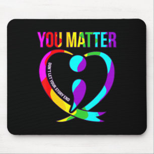 You Matter Happy Suicide Awareness Support Graphic Mouse Mat