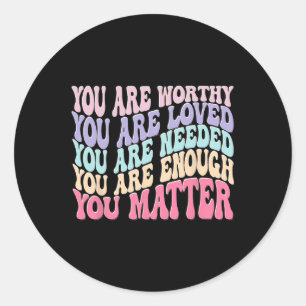 You Matter Kindness Be Kind Groovy Mental Health A Classic Round Sticker