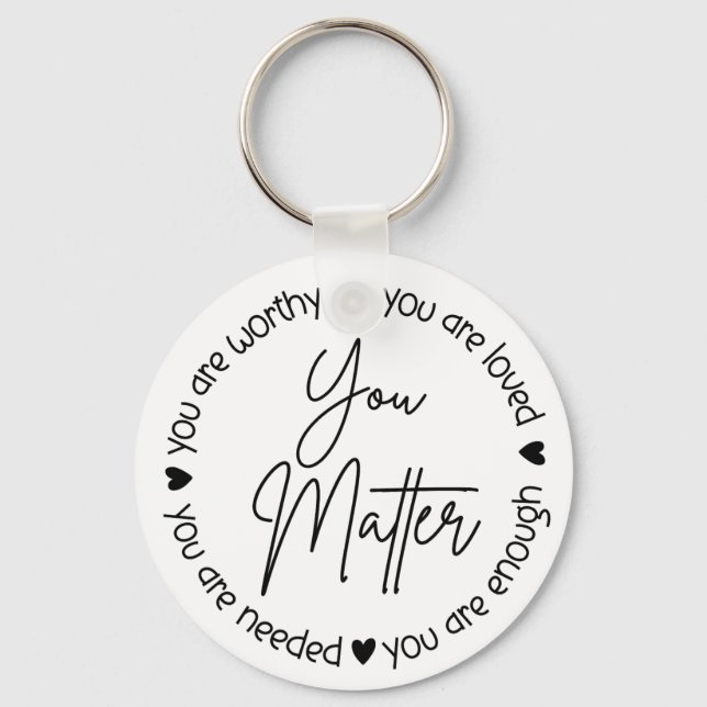 You Matter – Mental Health Affirmation Key Ring (Front)
